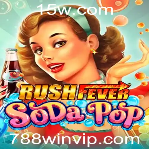 Descubra o Empolgante Mundo de RushFeverSodaPop e a Chave para o Sucesso com 788win